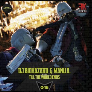 Dj Biohazard and Manu A. - Till The World Ends (A1)