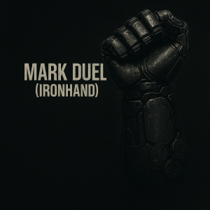 MARK DUEL (IRONHAND)