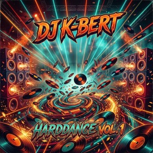 DJ K-BERT - HARD DANCE Vol.1