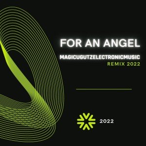 FOR AN ANGEL REMIX 2022