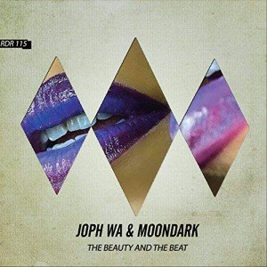 Joph Wa & MoonDark - The Beauty and the Beat (Original Mix) - Promo