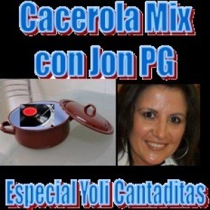 Sesión Especial Yoli Cantaditas Cacerola Mix 20 Noviembre 2018 Jon_PG