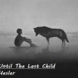 Until The Last Child