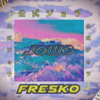J0w0 - Fresko (Original Mix)