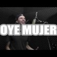 Oye Mujer - Raymix (Remix Tommy Boy Dj -La Industria Del Mix)