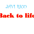 Javi Rico Back To Life