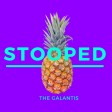 The Galantis  - Stooped