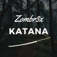 Zombr3x - Katana