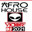 AFRO  HOUSE  dj victor rey 2021