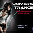 universo trance. The Sessions April 2017 part one