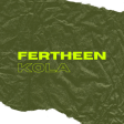 FERTHEEN - Kola (Original Mix) [Tech House]
