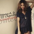 Dj Manu A. & Dj Charchi Feat. Johaisy - Something (A1)